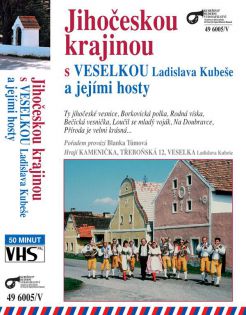 Jihočeskou krajinou s Veselkou / ausverkauft