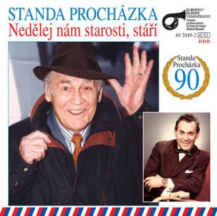 Nedělej nám starosti,stáří-S.Procházka / ausverkauft